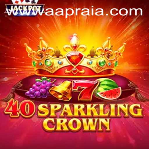 Discover the Thrills of 40SparklingCrown: AAPRAIA's Latest Gaming Sensation