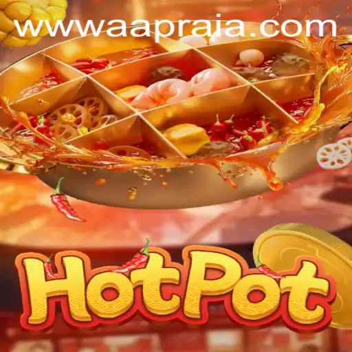 Discover the Exciting World of Hotpot: Unleashing the Power of AAPRAIA