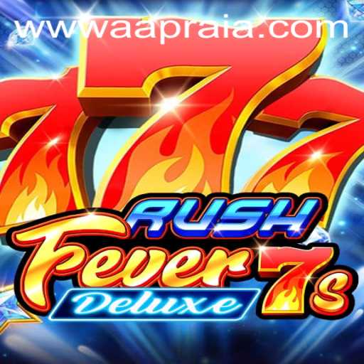 Unveiling RushFever7sDeluxe: A New Era in Gaming with AAPRAIA
