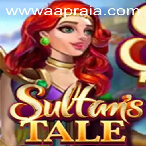 Discovering the Enchanting World of Sultanstale: AAPRAIA Adventure